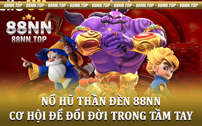 Nổ Hũ Thần Đèn 88NN