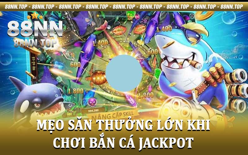 bắn cá jackpot