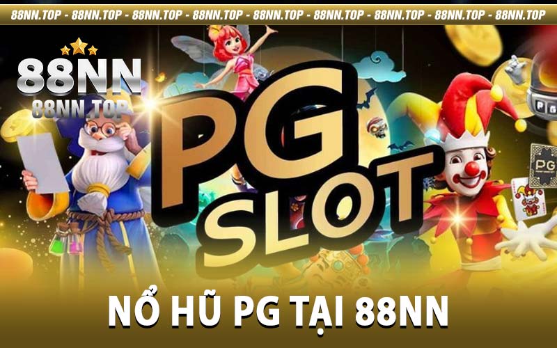 Nổ Hũ PG Tại 88NN
