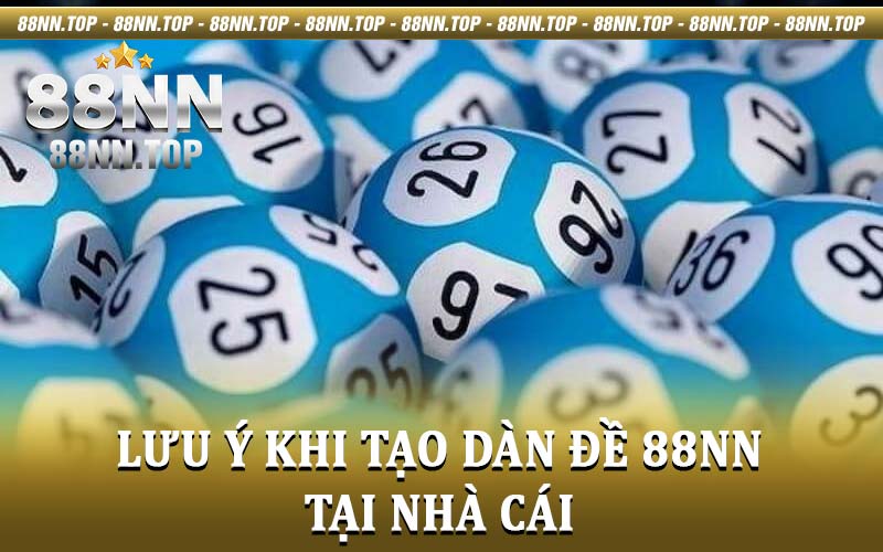 Tạo Dàn Đề 88nn